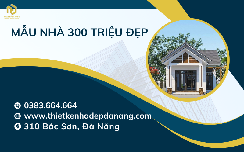 Mẫu nhà 300 triệu đẹp