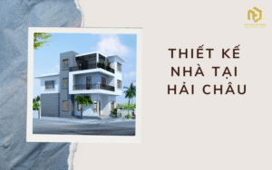 Thiết kế nhà tại Hải Châu