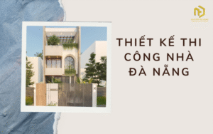Thiết kế thi công nhà Đà Nẵng
