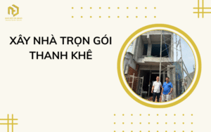 Xây nhà trọn gói Thanh Khê