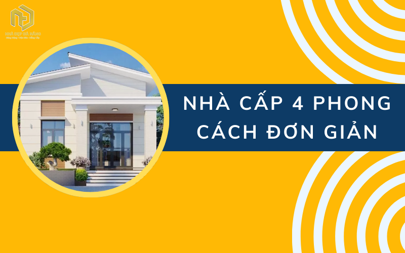 Nhà cấp 4 phong cách đơn giản