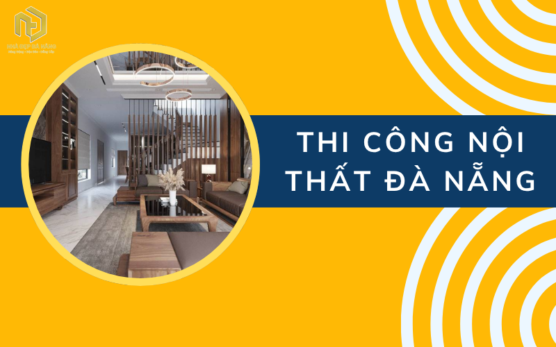 Thi công nội thất Đà Nẵng