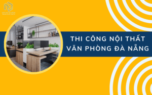 Thi công nội thất văn phòng Đà Nẵng