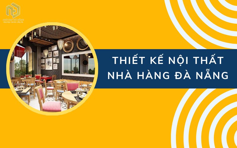 Thiết kế nội thất nhà hàng Đà Nẵng