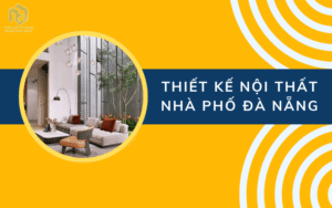 Thiết kế nội thất nhà phố Đà Nẵng