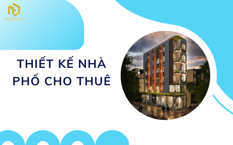 Thiết kế nhà phố cho thuê
